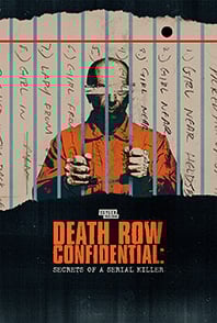 Death Row Confidential: Secrets of a Serial Killer - Season 1, Episode 1 to 2